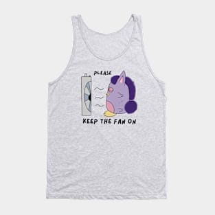 Please Keep The Fan On Tank Top